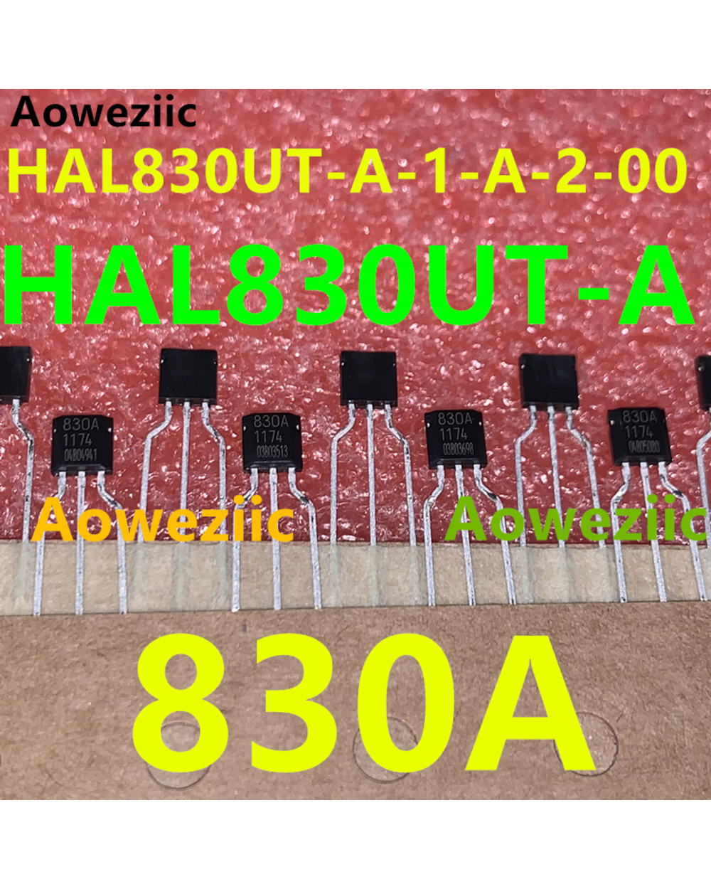 Aoweziic Hal830ut-A-1-A-2-00 Hal830ut-A 830A To-92Ua Robust Multi-Purpose Linear Hall-Effect Sensor New Imported Origin front-1