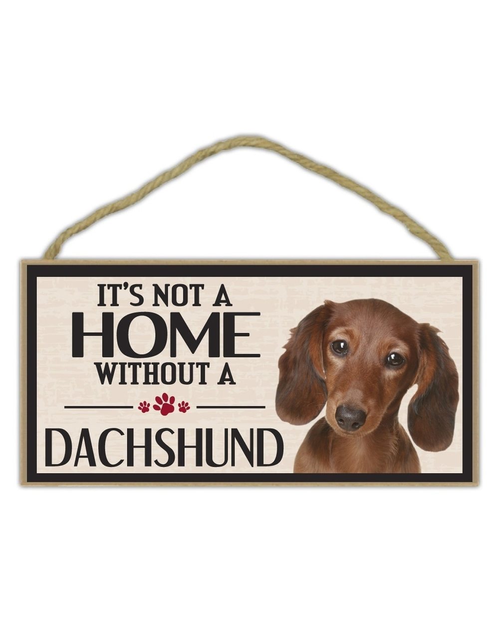 Dachshund Accessories Wood Sign Not A Home Without A Dogs, Gifts, Decorations front-1