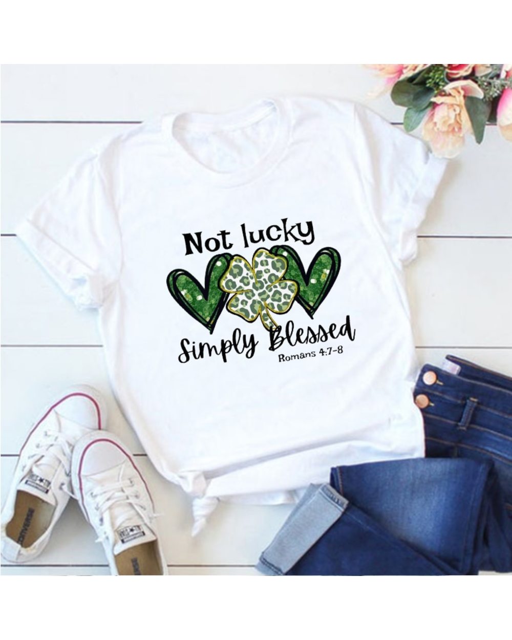 Not Lucky Just Blessed St Patrick’s Day Shirt front-0