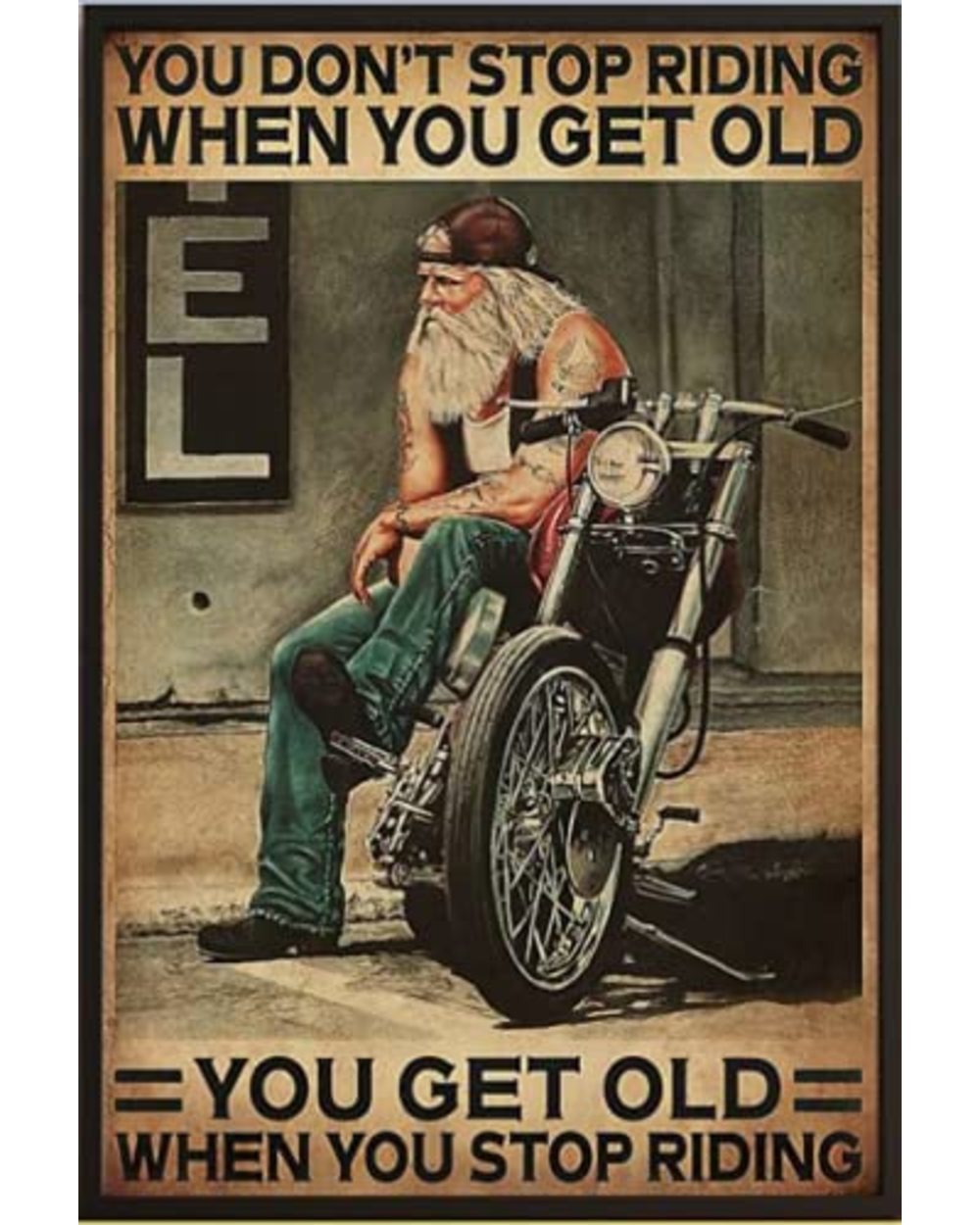 Motorcycle You Don’t Stop Racing When You Get Old Vintage Tin Sign Gift Funny Metal front-0