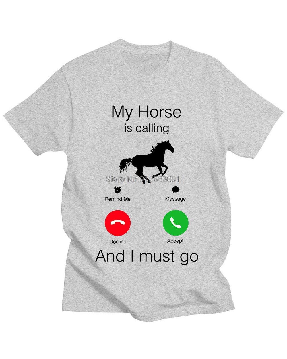 My Horse Is Calling and I Must Go Birthday Funny Unisex Graphic Fashion New Cotton Short Sleeve T-shirt front-2