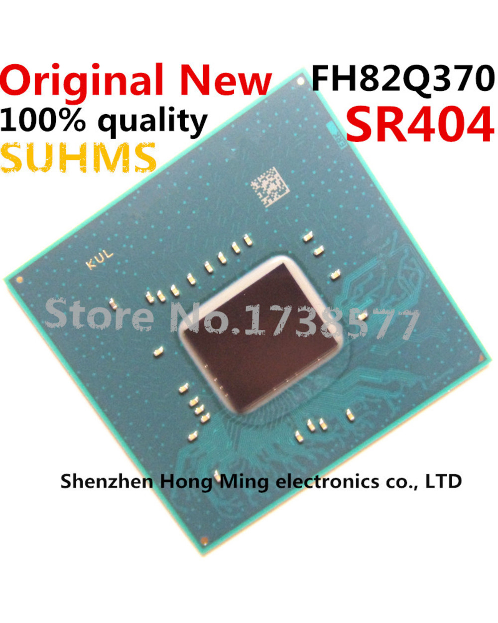 100% New Sr40b Sr404 Sr409 Fh82hm370 Hm370 Fh82q370 Q370 Fh82h310 H310 Bga Chipset front-3